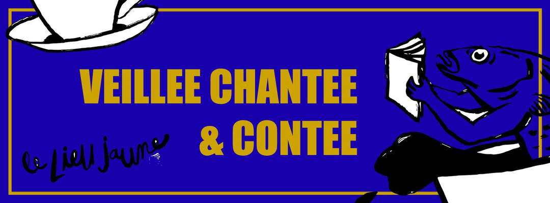 Veillée chantée et contée - Vendredi 12 juin 2026